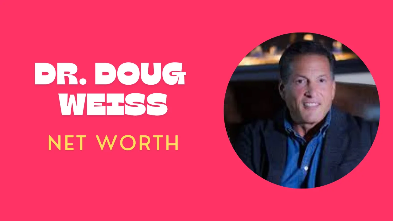 Dr. Doug Weiss Net Worth