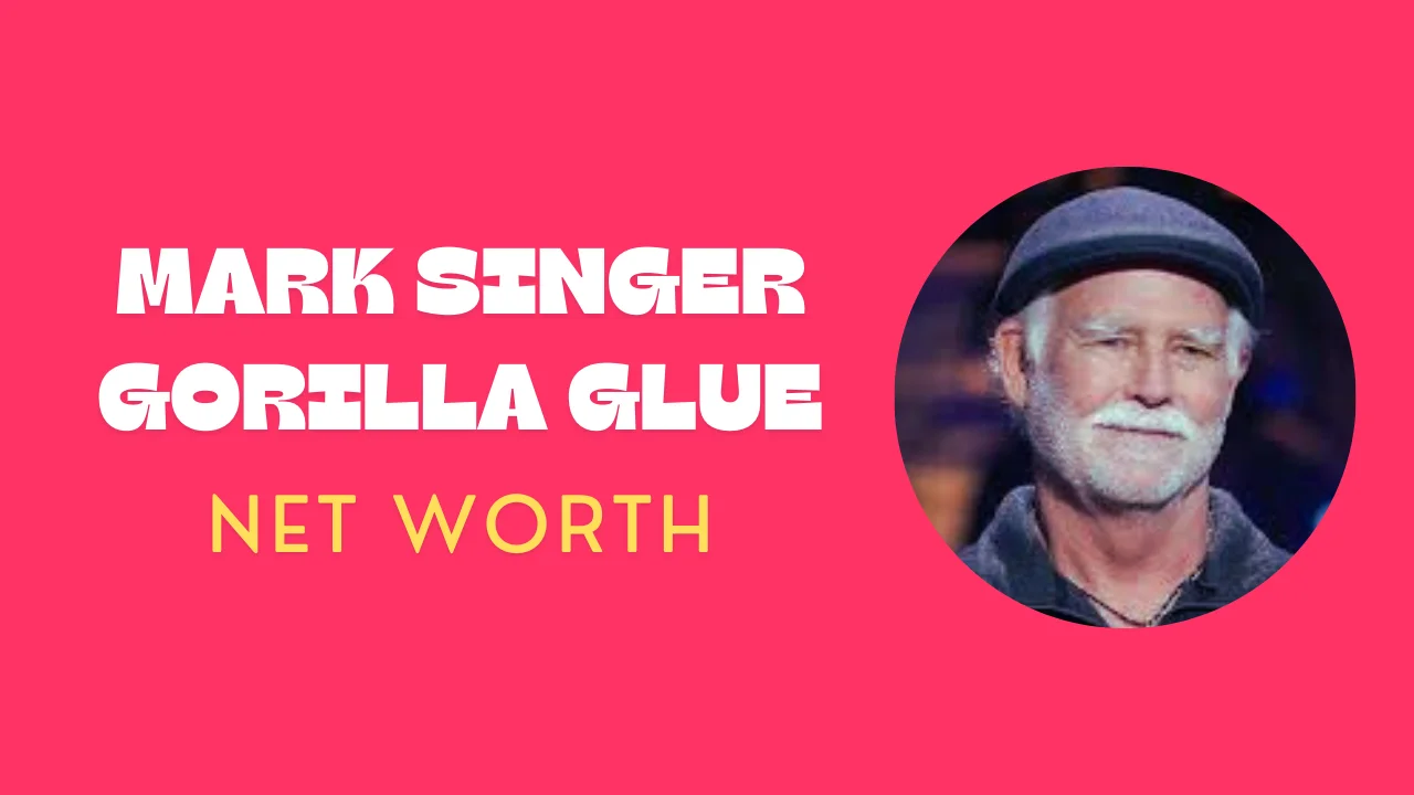 Mark Singer Gorilla Glue Net Worth