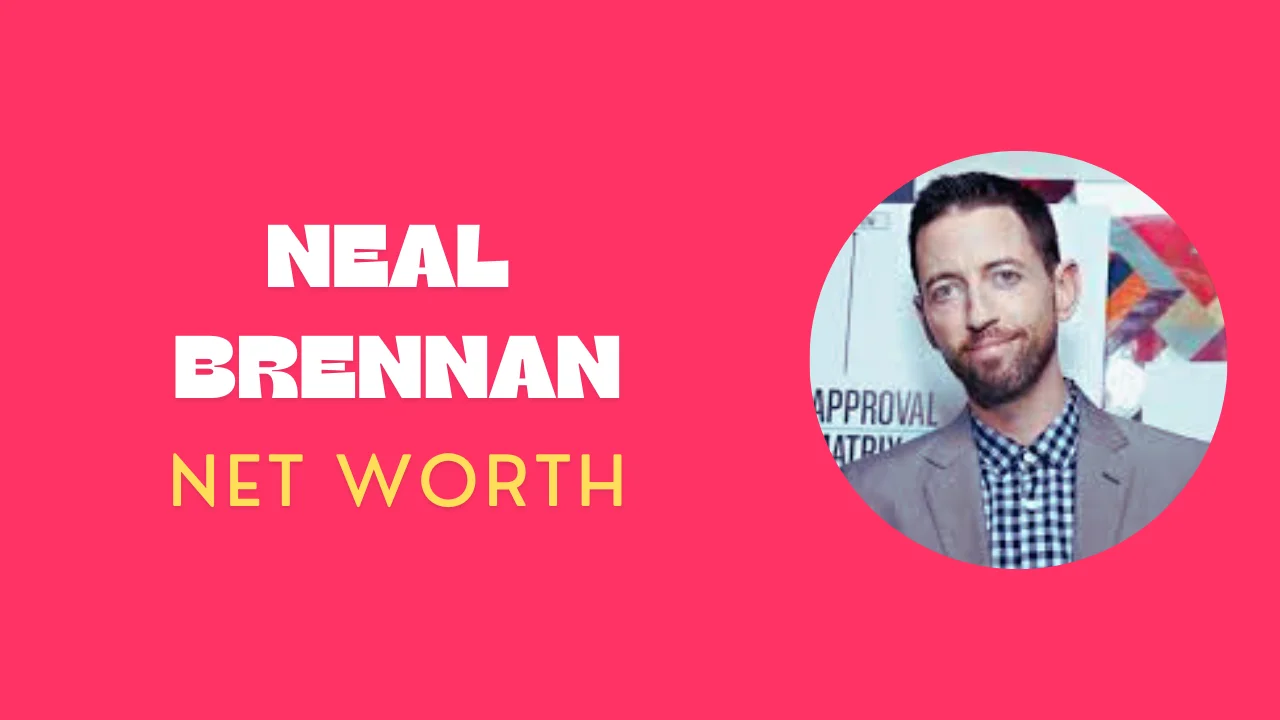 Neal Brennan Net Worth