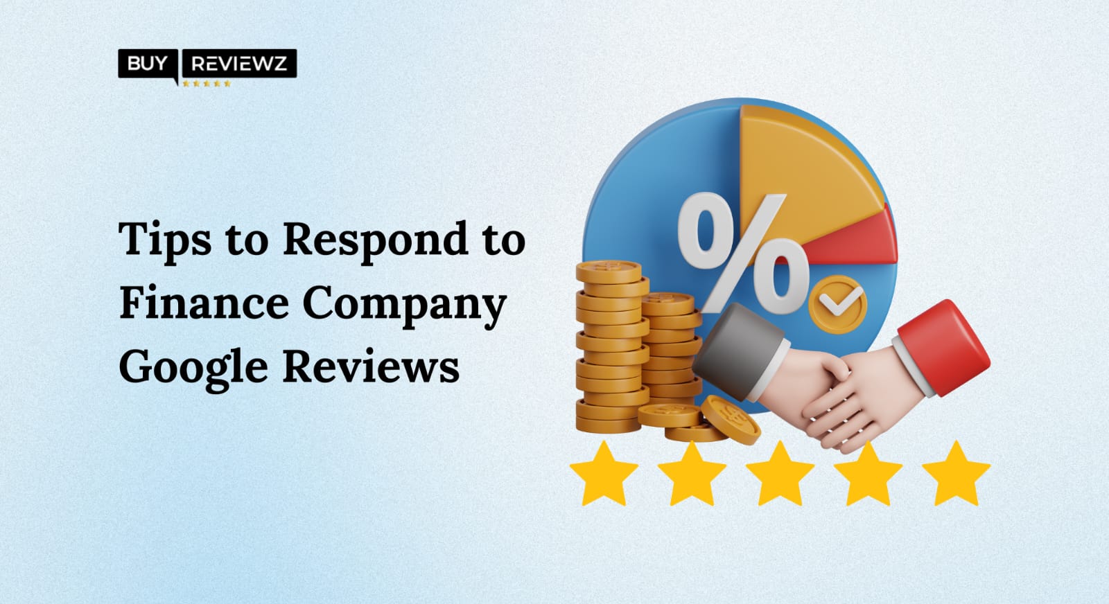 Tips To Respond To Finance Company Google Reviews