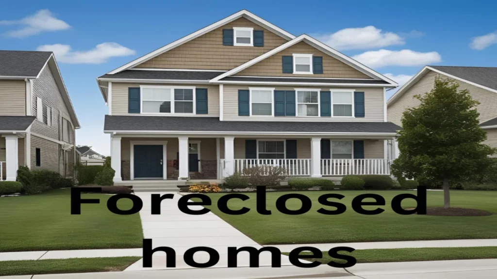 Foreclosed homes