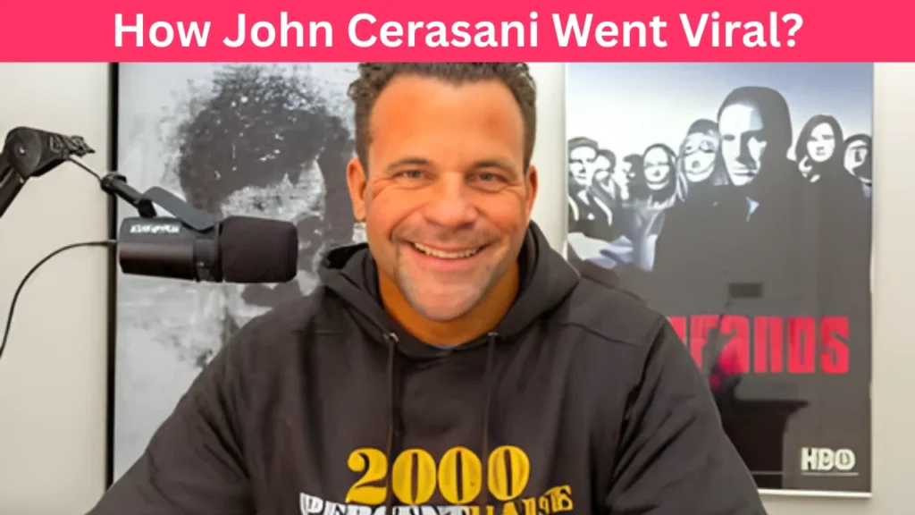 How John Cerasani Went Viral?