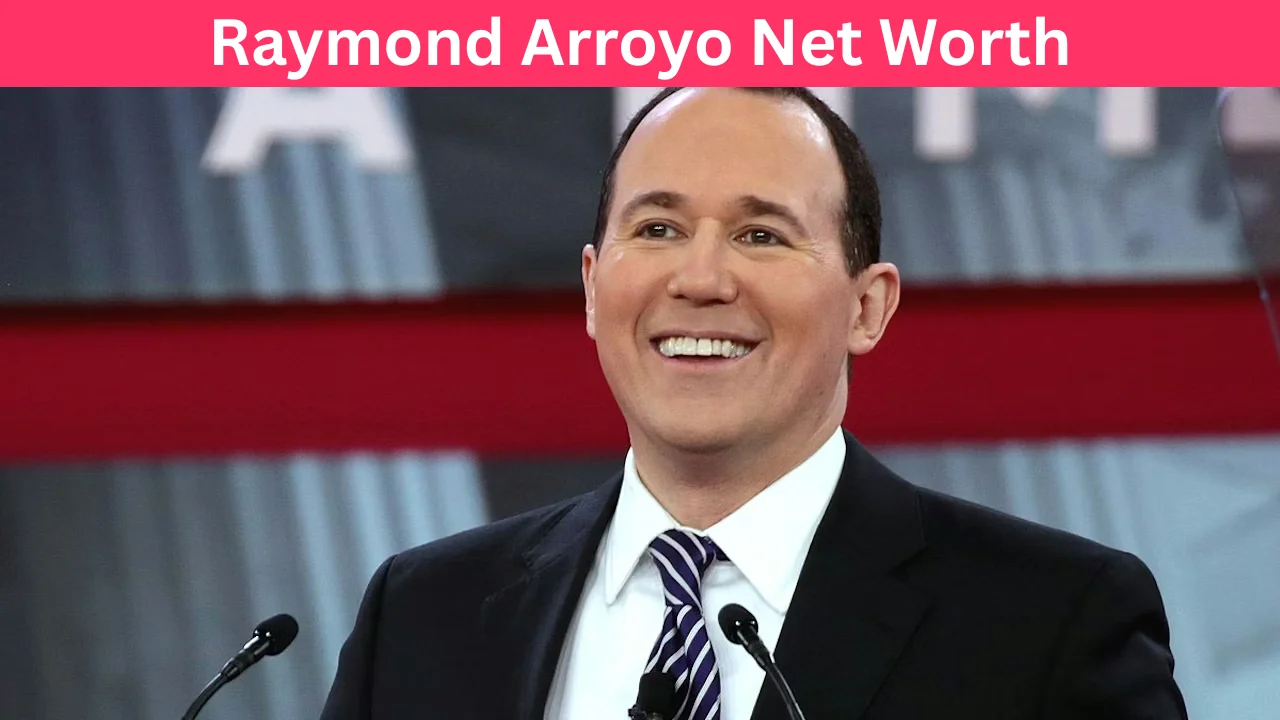 Raymond Arroyo Net Worth