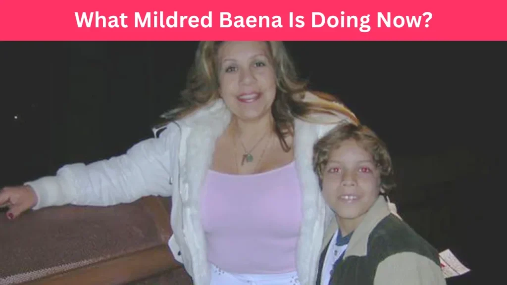 What Mildred Baena Is Doing Now?